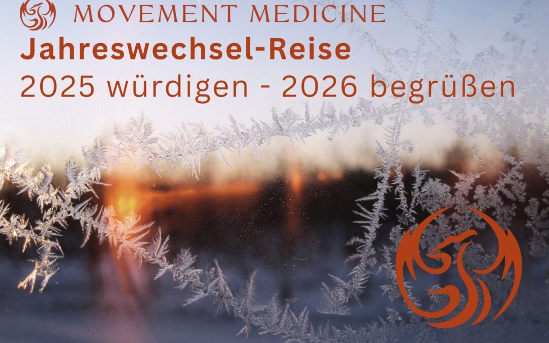 Movement Medicine-Jahreswechsel: 2025 würdigen, 2026 begrüßen